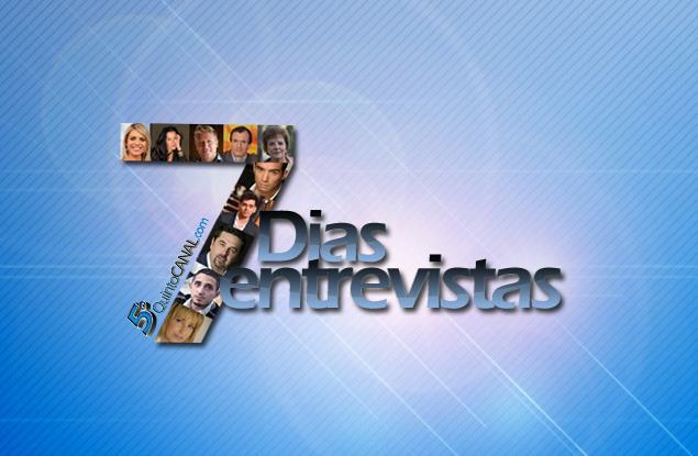  «7 Dias/7 Entrevistas» a partir da próxima segunda-feira, no 5º Canal!