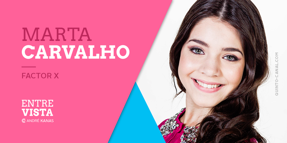  Entrevista – Marta Carvalho (Factor X) [com  vídeo]