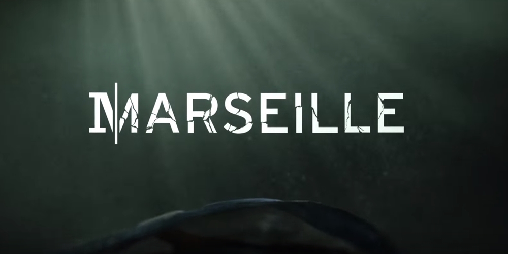  «Marseille»: Conheça a data de estreia e o novo trailer