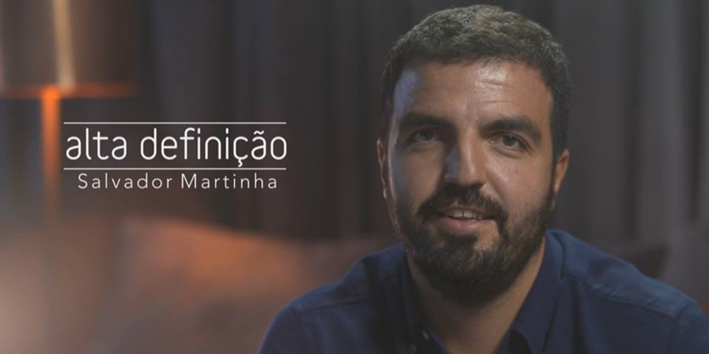  «Alta Definição» recebe esta semana Salvador Martinha