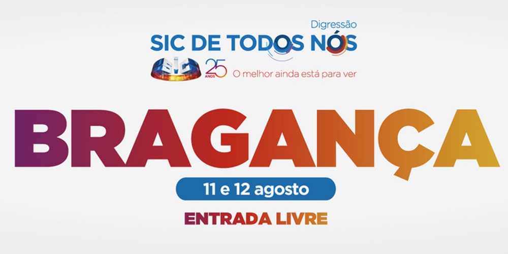  Bragança: Conheça as caras que vão estar na digressão «SIC de Todos Nós»