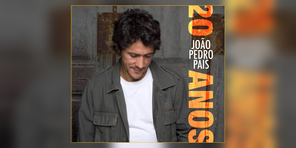  Conheça o alinhamento do disco «20 Anos» de João Pedro Pais