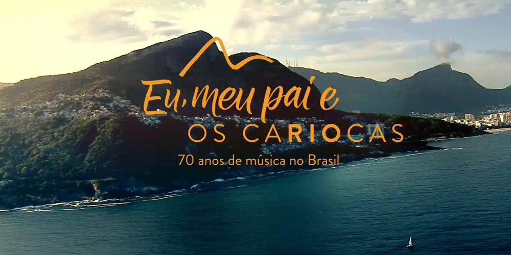  «Eu, Meu Pai e Os Cariocas» vai abrir festival MUVI no cinema São Jorge