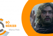  Arquivo Só Séries: «Marco Polo» (2014)