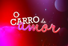  «O Carro do Amor» ganha novo horário de transmissão na SIC
