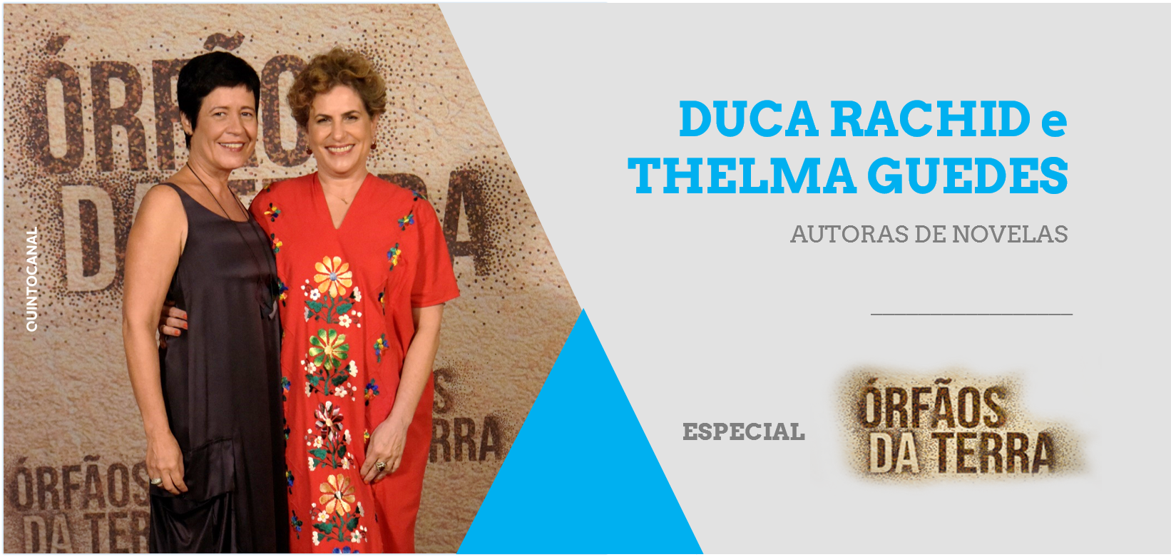  Entrevista – Especial «Órfãos da Terra»: Duca Rachid e Thelma Guedes