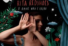  «O Amor Não É Razão» é o novo single de Rita Redshoes