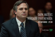  «Dark Waters – Verdade Envenenada» estreia em televisão