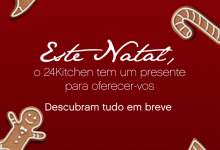  24 Kitchen estreia online «O Natal dos Nossos Chefs»