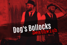  Dog’s Bollocks apresentam o novo single «Deathwish»