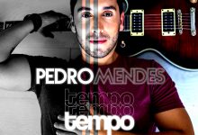  «Tempo»: Disco de estreia de Pedro Mendes já está disponível