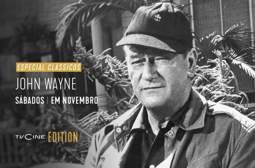  Conheça os destaques do «Especial Clássicos: John Wayne»