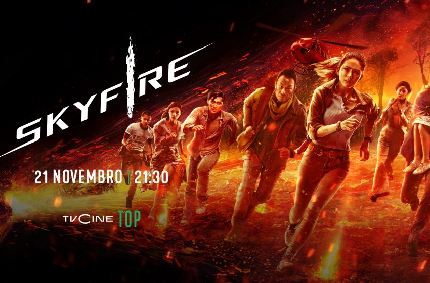  Filme «Skyfire» estreia em exclusivo no TVCine Top