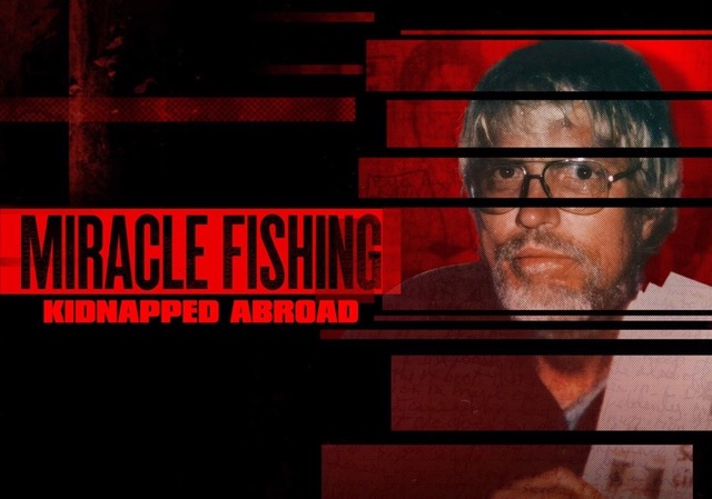  ID estreia «Miracle Fishing: Kidnapped Abroad»