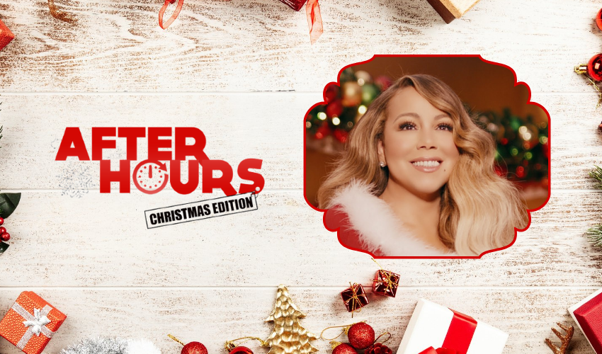  After Hours: All I Want For Christmas Is You