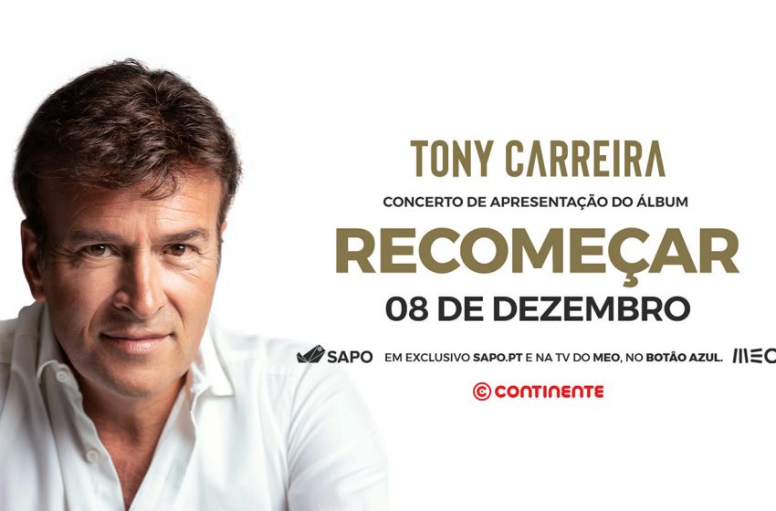  Tony Carreira realiza concerto de apresentação do novo disco «Recomeçar»