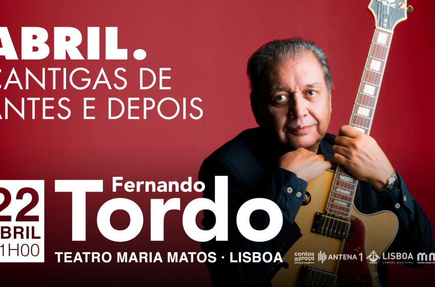  Fernando Tordo anuncia o espetáculo especial «Abril: Cantigas de Antes e Depois»