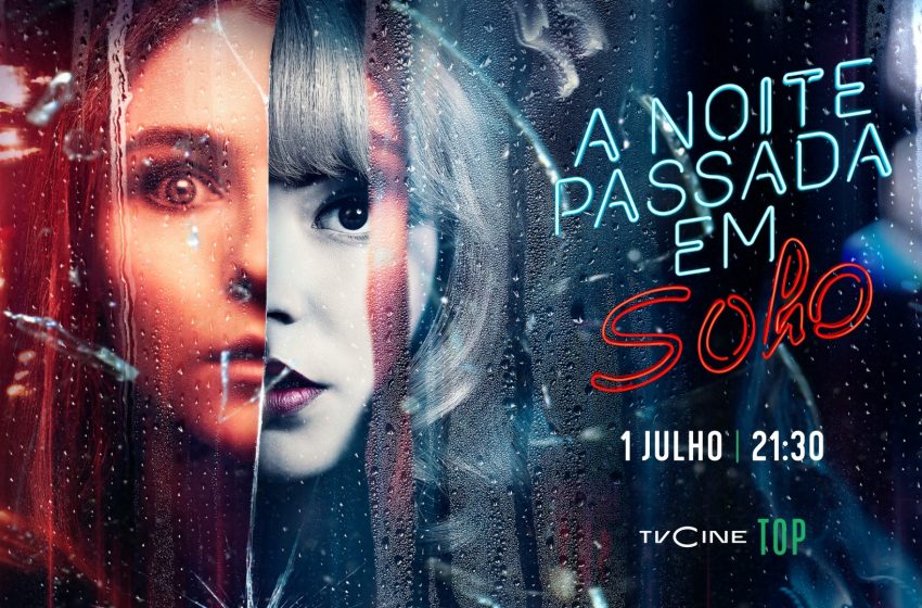  TVCine estreia o filme «A Noite Passada em Soho»
