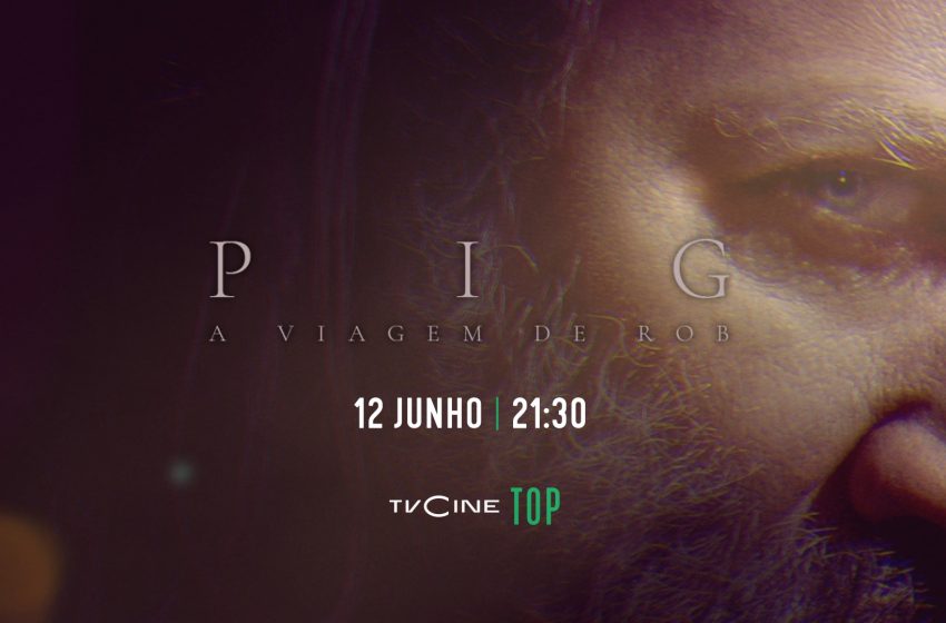  «Pig: A Viagem de Rob» estreia no TVCine Top