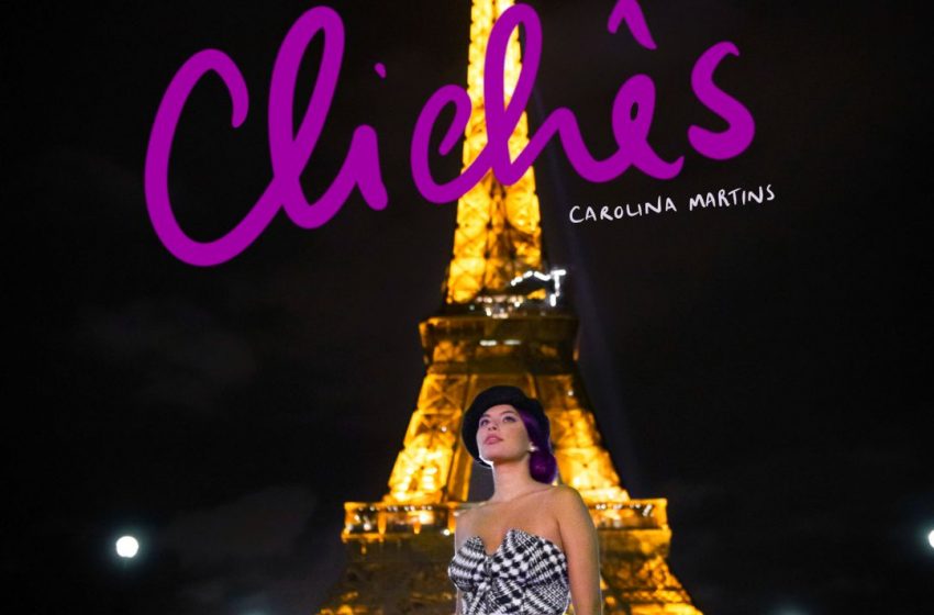  «Clichês» é o single de estreia de Carolina Martins