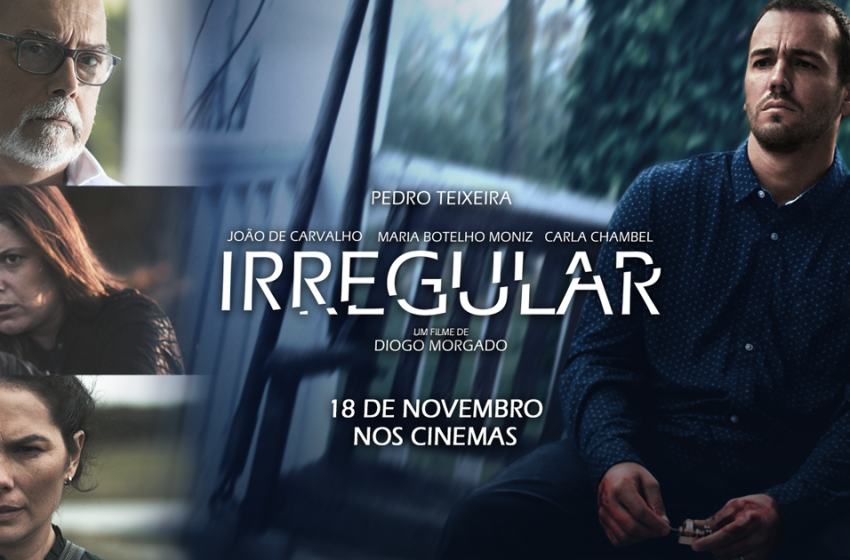  «Irregular», filme de Diogo Morgado, estreia em televisão