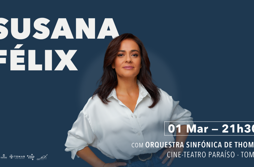 Susana Félix regressa aos palcos com concerto Sinfónico