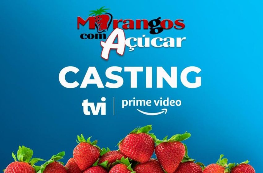  TVI abre novo casting para «Morangos com Açúcar»