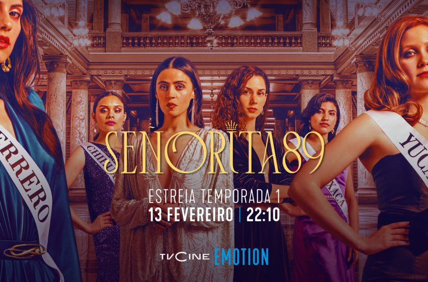  Série «Señorita 89» estreia em exclusivo nos canais TVCine