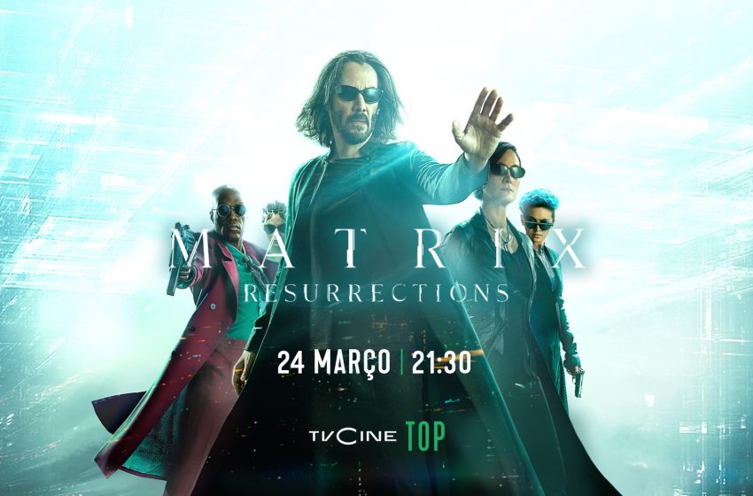  «Matrix Resurrections» estreia em televisão