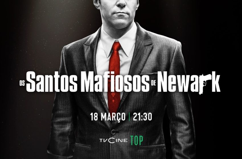  TVCine Top estreia «Os Santos Mafiosos de Newark»