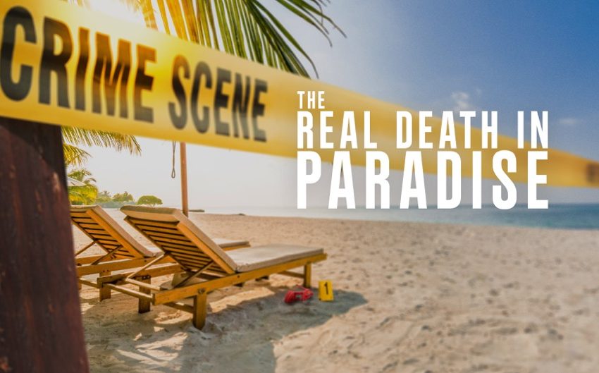  «The Real Death in Paradise» é a nova série do Canal ID