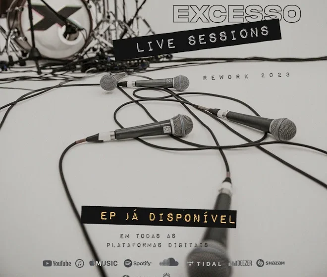  «Live Sessions (Rework 2023)» é o novo EP do Excesso