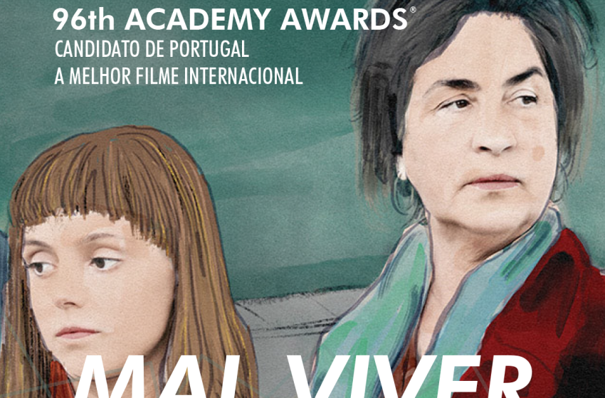  «Mal Viver» é o filme português candidato aos Óscares 2024