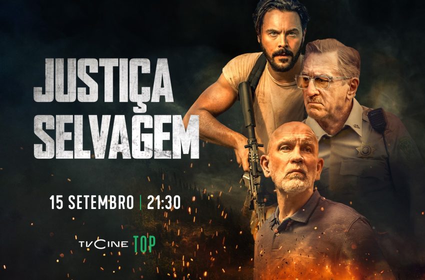  Filme «Justiça Selvagem» estreia em televisão