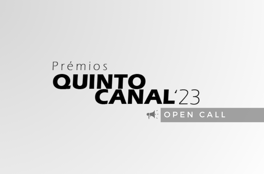  Prémios Quinto Canal 2023 | OPEN CALL