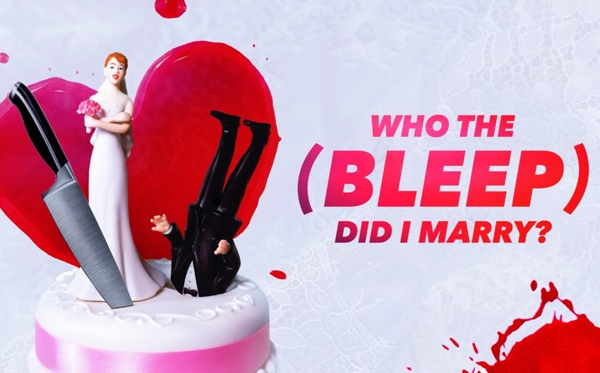  «Who The (Bleep) Did I Marry?» está de regresso ao canal ID