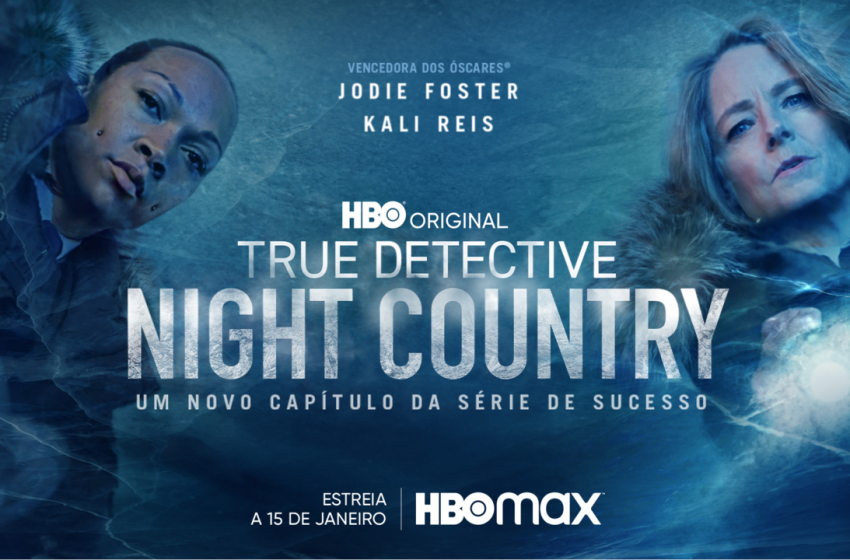  HBO Max apresenta trailer do spin-off «True Detective: Night Country»
