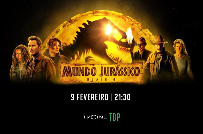  TVCine Top estreia «Mundo Jurássico: Domínio»
