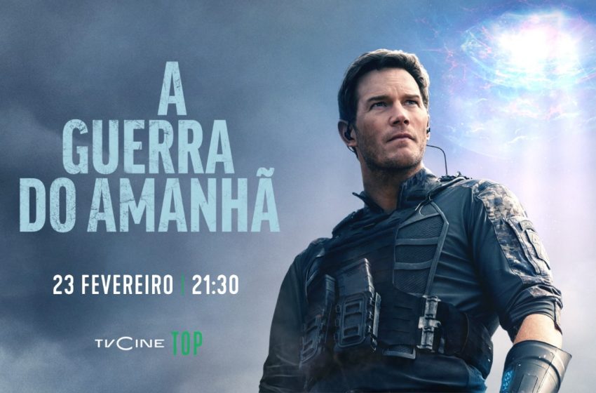  TVCine Top estreia «A Guerra do Amanhã»