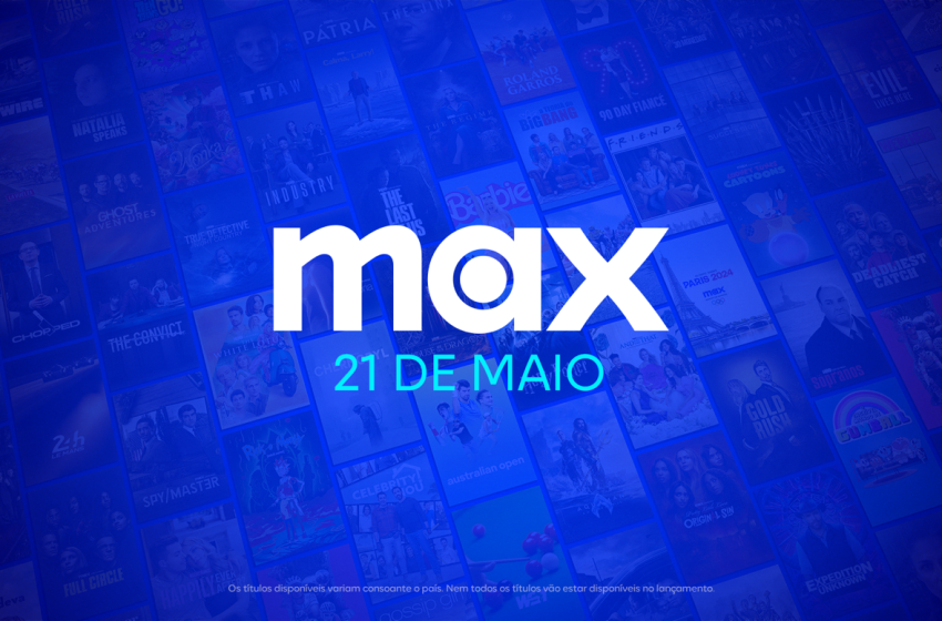  HBO Max passa oficialmente a Max a partir de maio