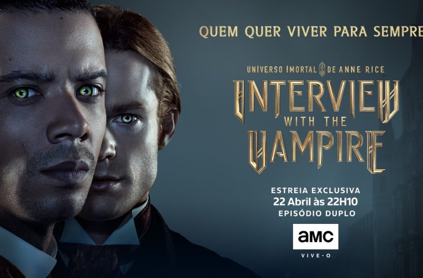  AMC estreia em exclusivo a série «Interview with the Vampire»