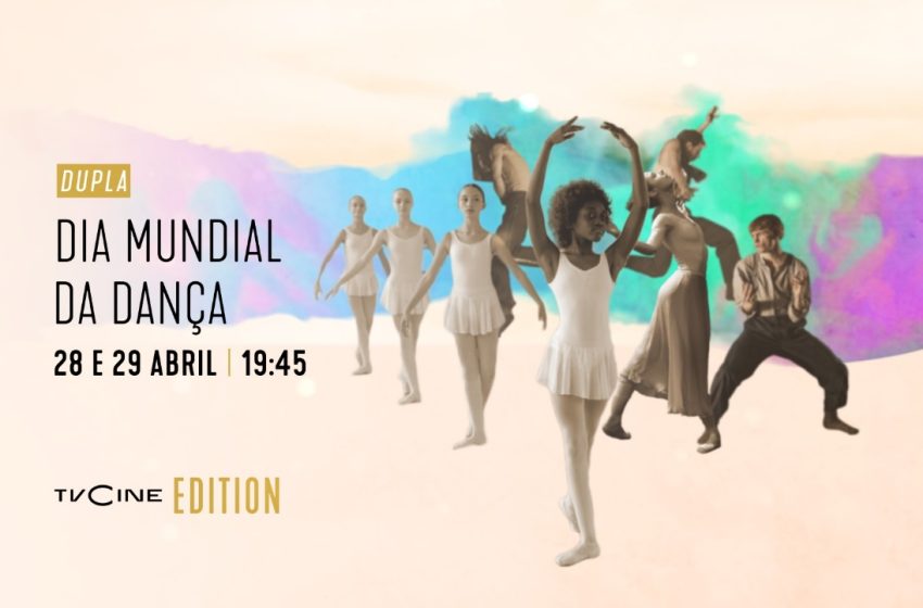  TVCine emite o especial «Dupla Dia Mundial da Dança»