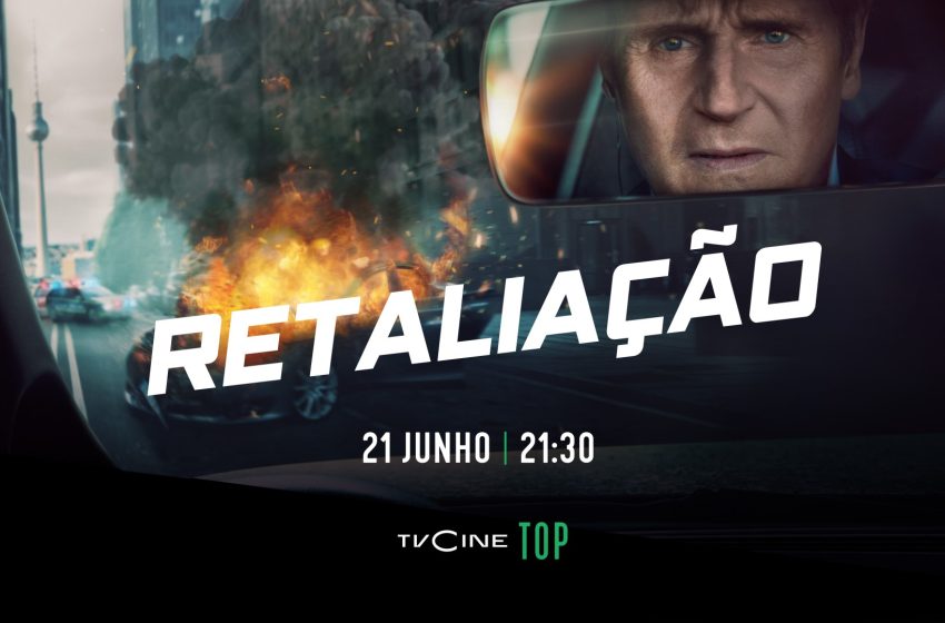  TVCine Top estreia o filme «Retaliação»
