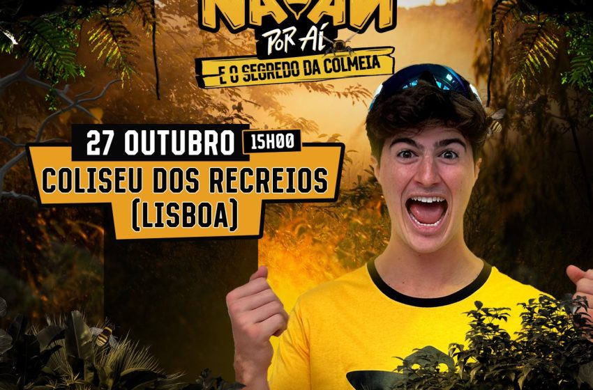  «Natan Por Aí» regressa a Portugal novamente com «O Segredo da Colmeia»